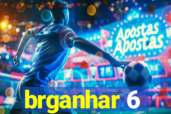 brganhar 6